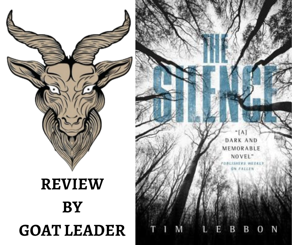 The Silence By Tim Lebbon Book Review Happy Goat Horror