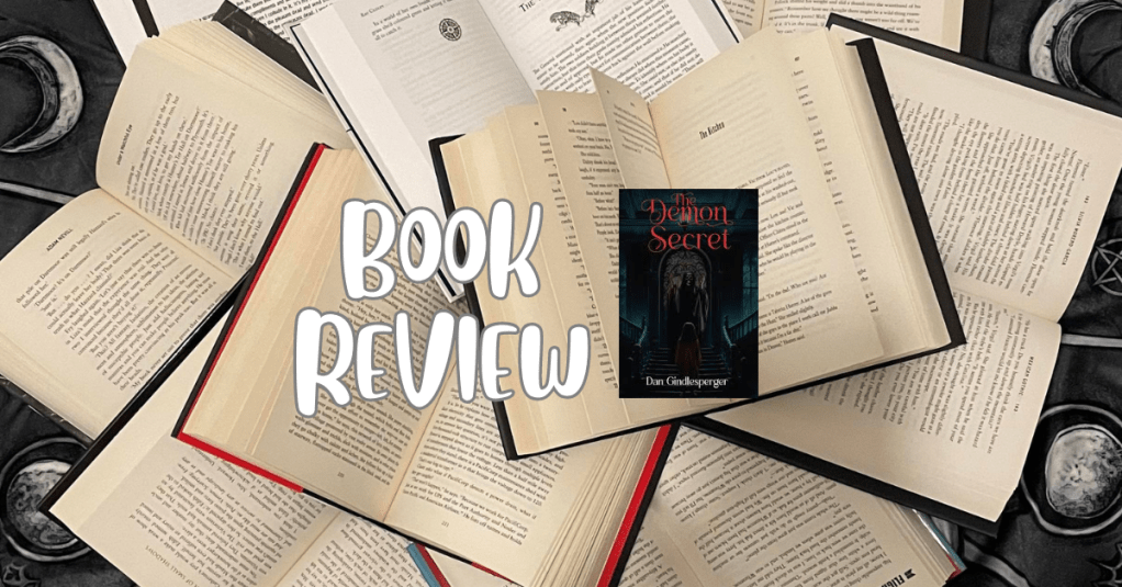 The Demon Secret – by Dan Gindlesperger
