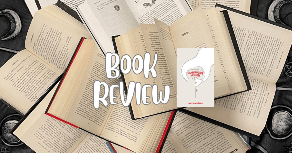 Neighbourly Mischief – by Cristina&nbsp;Mirzoi