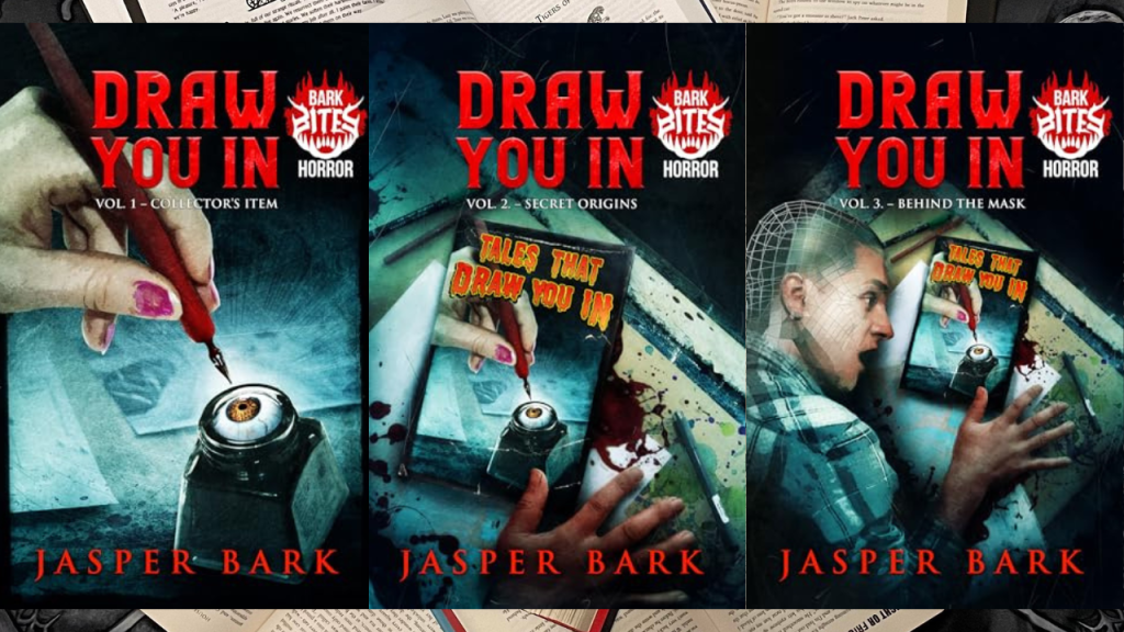 Draw You In: Trilogy – by Jasper&nbsp;Bark