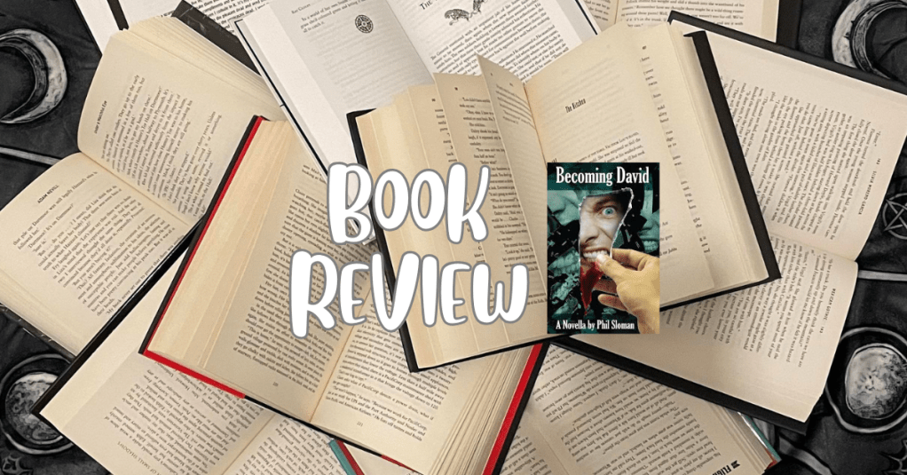 Becoming David – by Phil Sloman