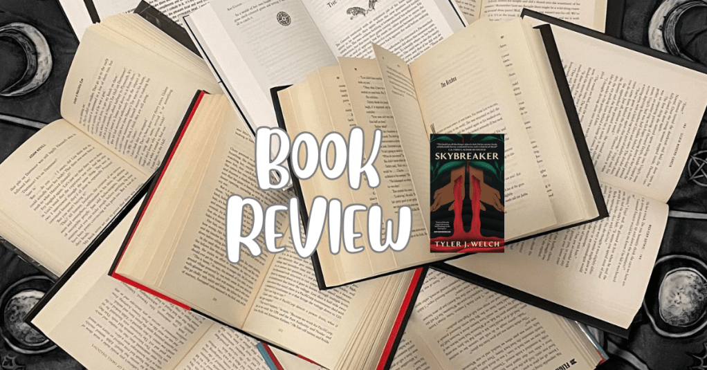 Skybreaker – by Tyler J.&nbsp;Welch