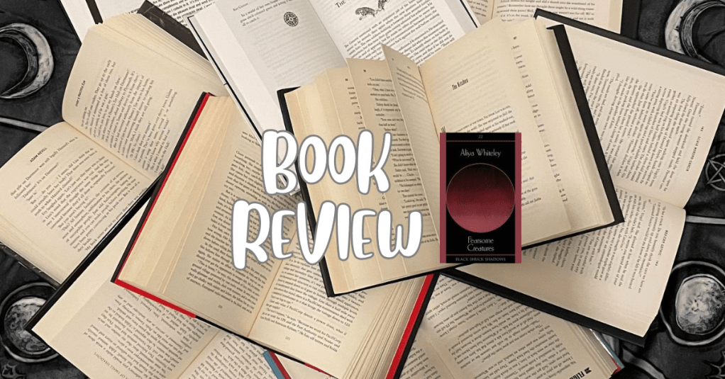 Fearsome Creatures – by Aliya Whiteley