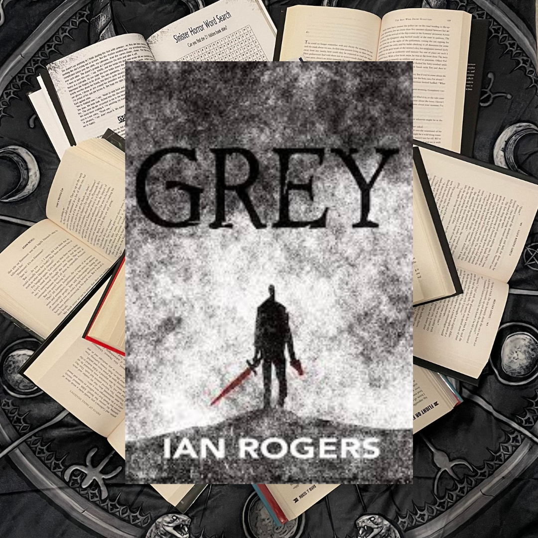 Gray R. Rogers Grey – by Ian Rogers – Happy Goat Horror