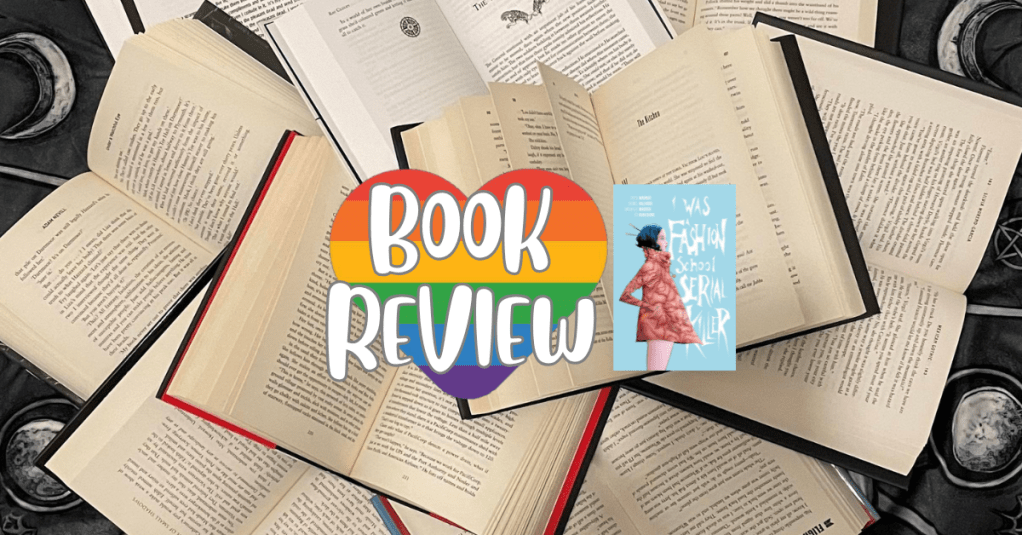 I Was a Fashion School Serial Killer – by Doug Wagner and Daniel&nbsp;Hillyard