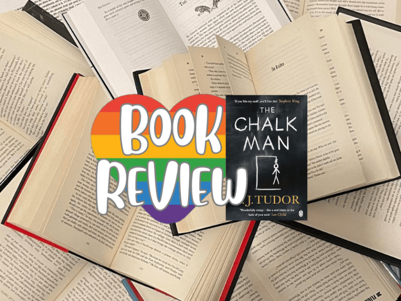 I’ll Never Look At a Chalk Drawing the Same Way Again || Book Review || The Chalk Man – by C. J.&nbsp;Tudor